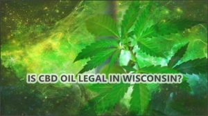 Is CBD Legal in Wisconsin?
