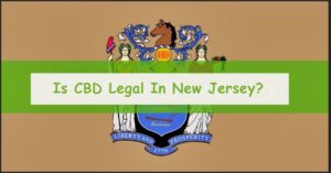 Is CBD Oil Legal in New Jersey?