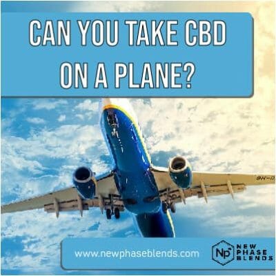 can you fly with CBD oil featured